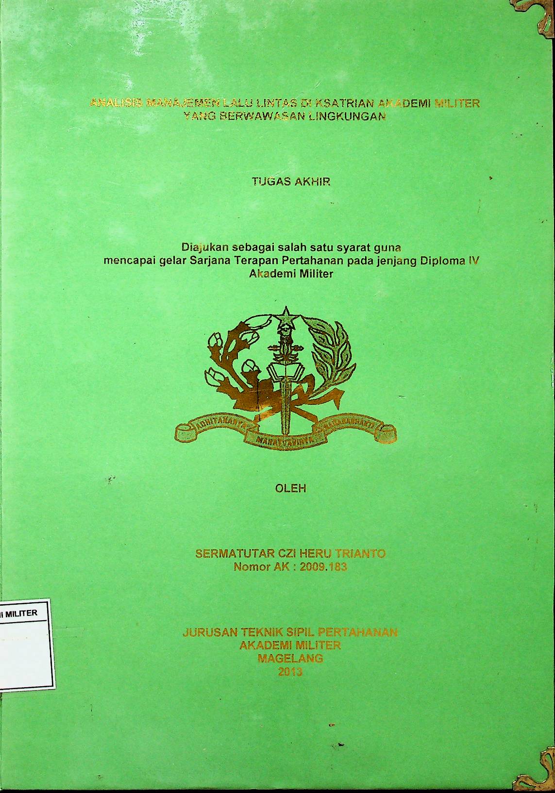 ANALISIS MANAJEMEN LALU LINTAS DI KSATRIAN AKADEMI MILITER YANG BERWAWASAN LINGKUNGAN